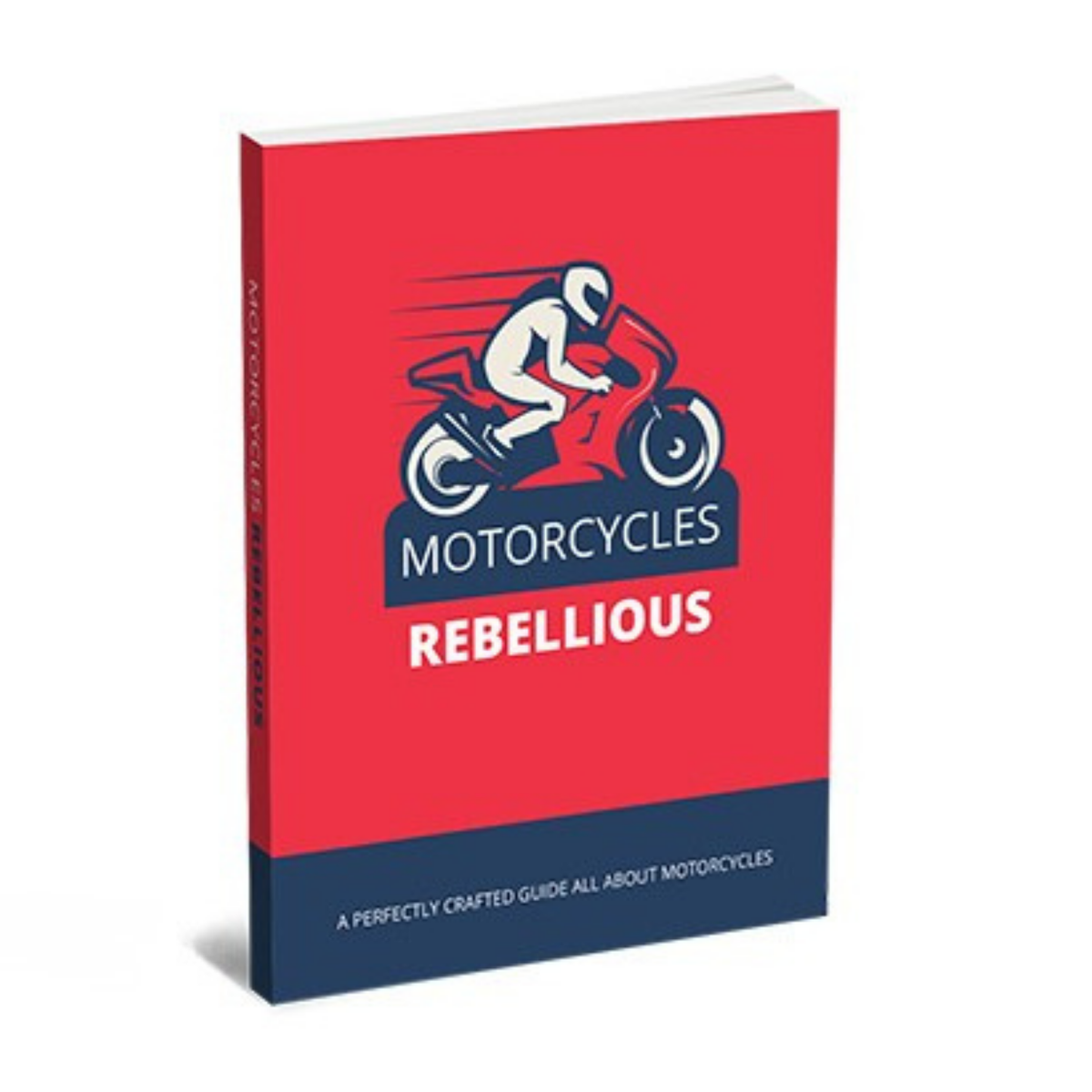 Motorcycles Rebellious