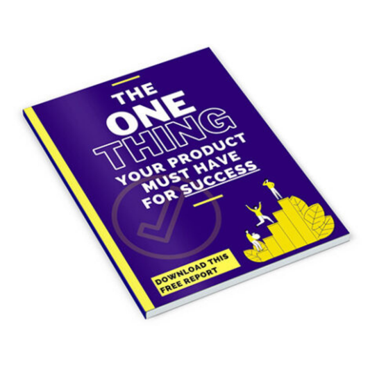 The One Thing Your Product Must Have For Success