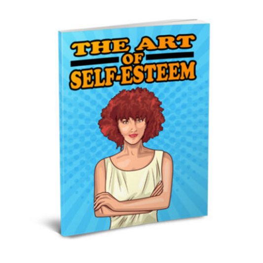 The Art Of Self-Esteem