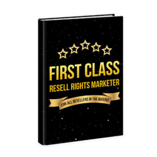 First Class Resell Rights Marketer