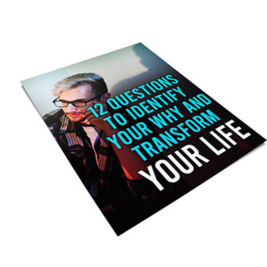 12 Questions To Identify Your Why and Transform Your Life
