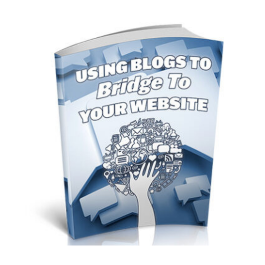 Using Blogs To Bridge To Your Website