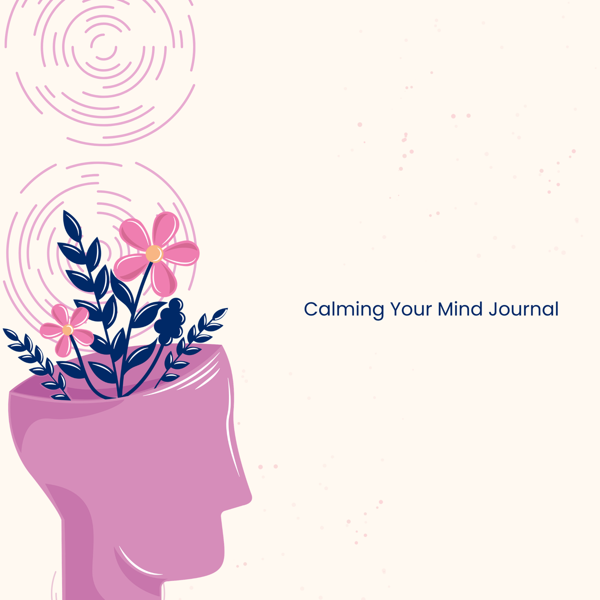 Calming Your Mind Journal
